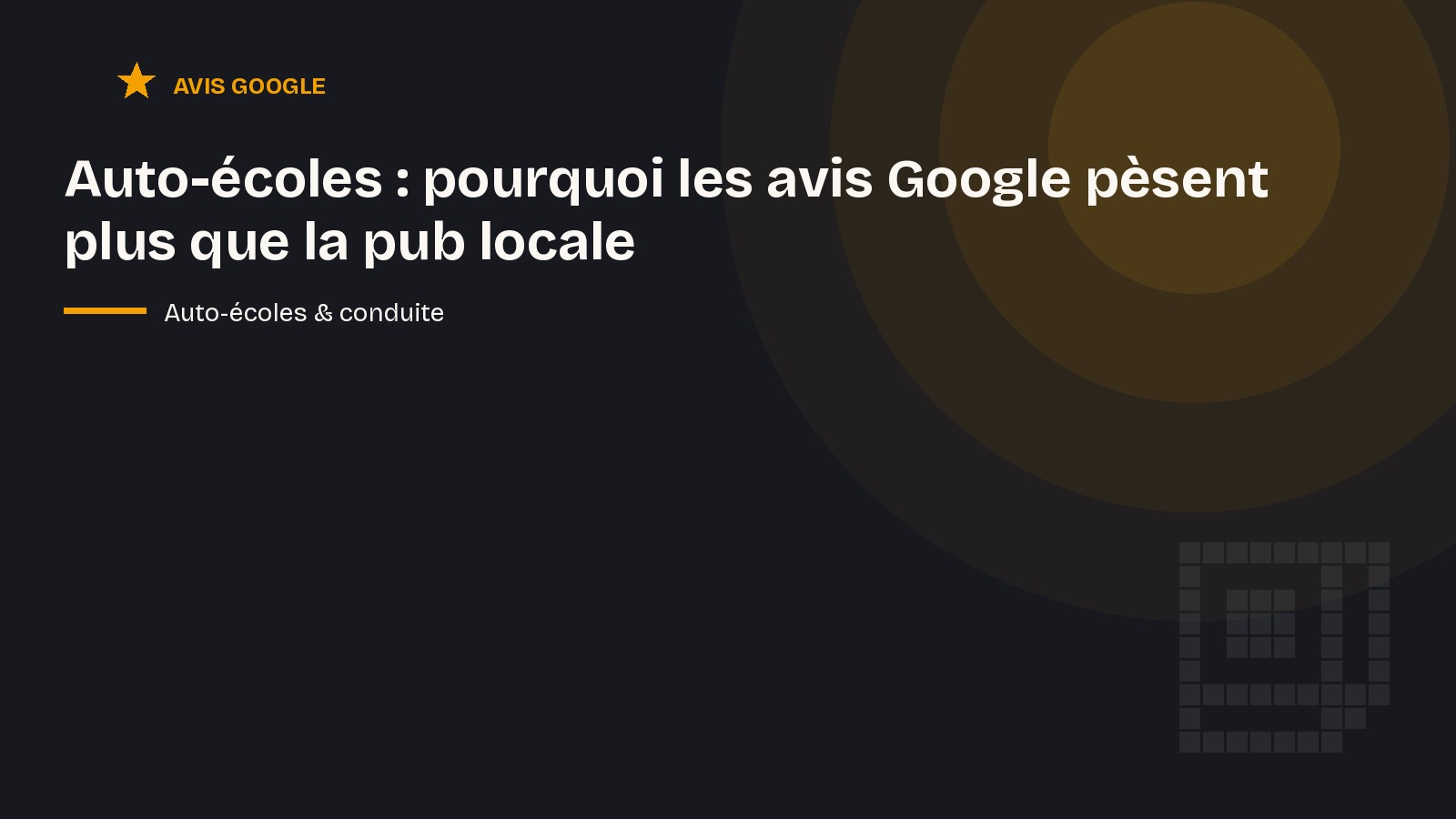 Auto-écoles : pourquoi les avis Google pèsent plus que la pub locale