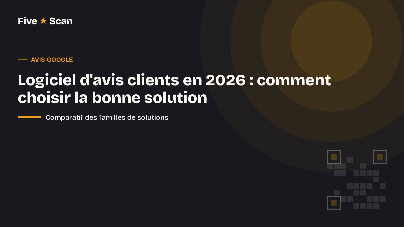 Logiciel d'avis clients en 2026 : comment choisir la bonne solution
