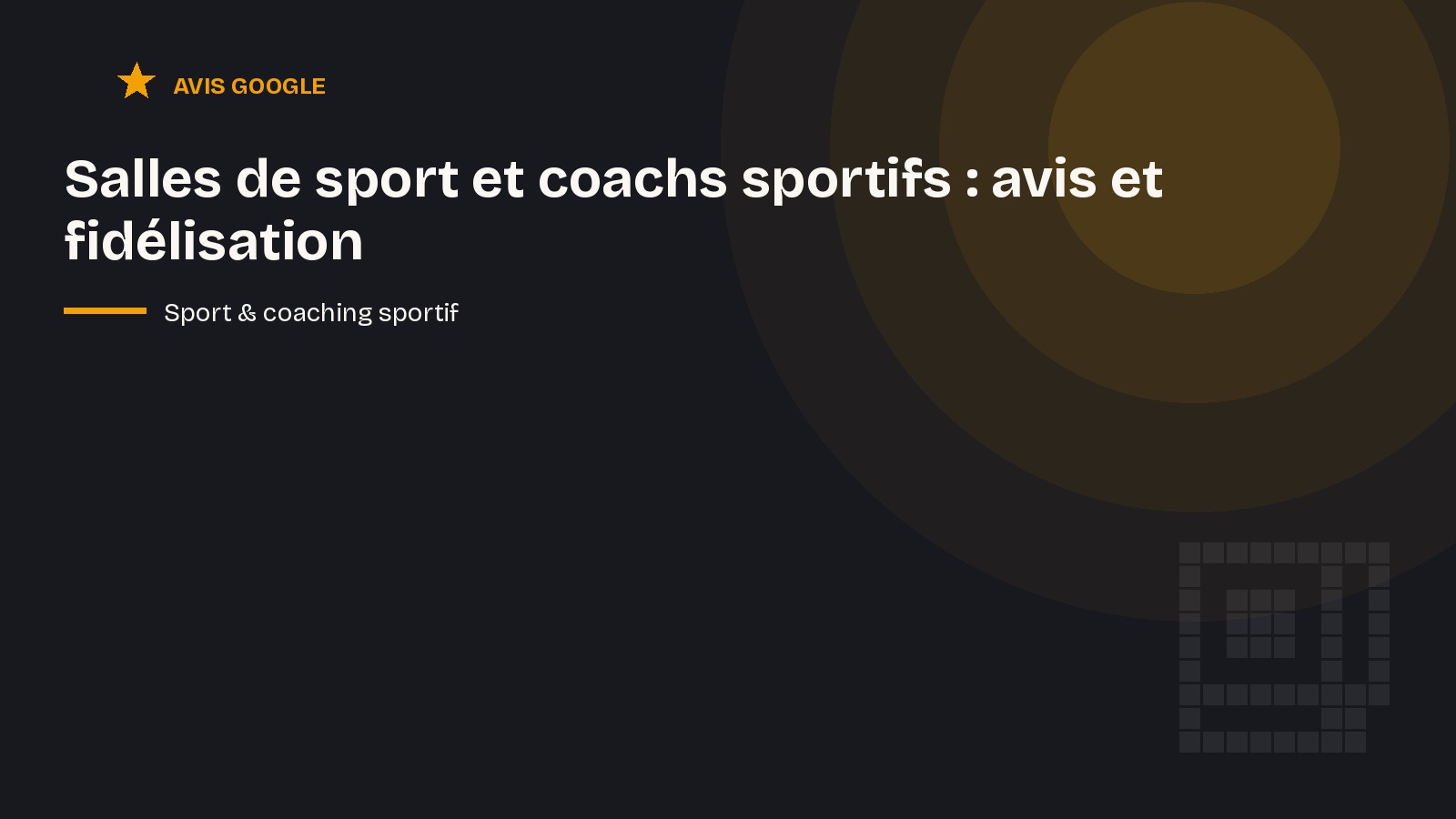 Salles de sport et coachs sportifs : avis et fidélisation