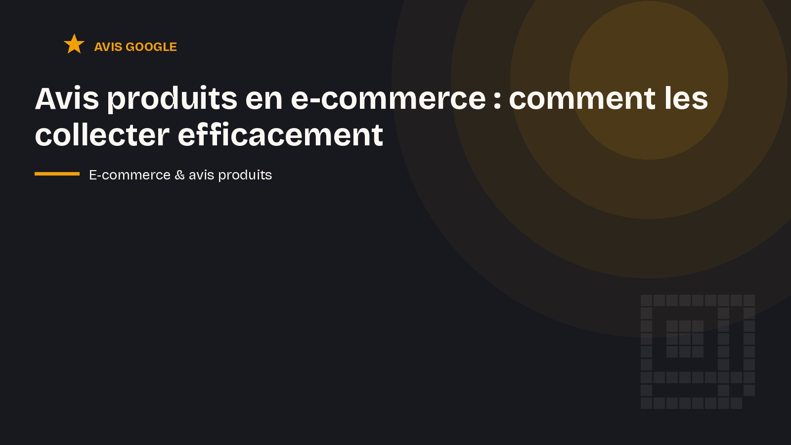Avis produits en e-commerce : comment les collecter efficacement
