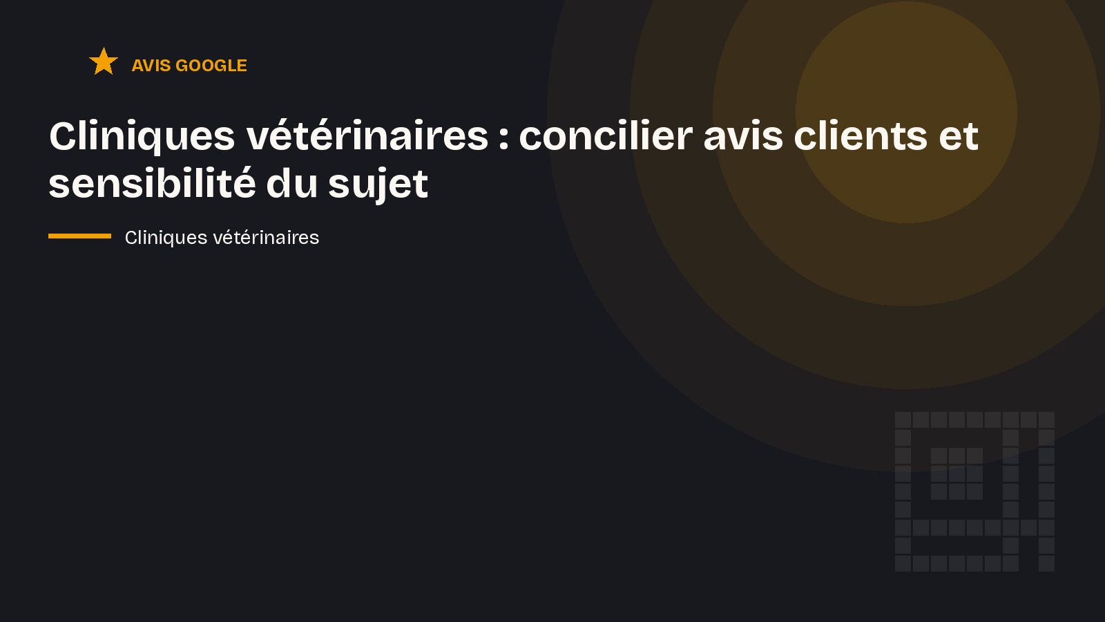 Cliniques vétérinaires : concilier avis clients et sensibilité du sujet