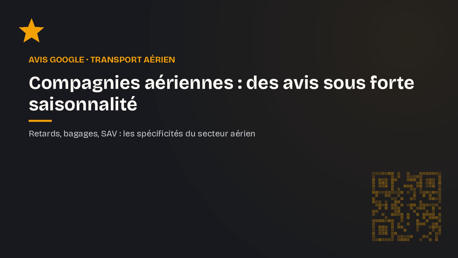 Avis Google et compagnies aériennes : gérer la réputation à très fort volume et forte saisonnalité
