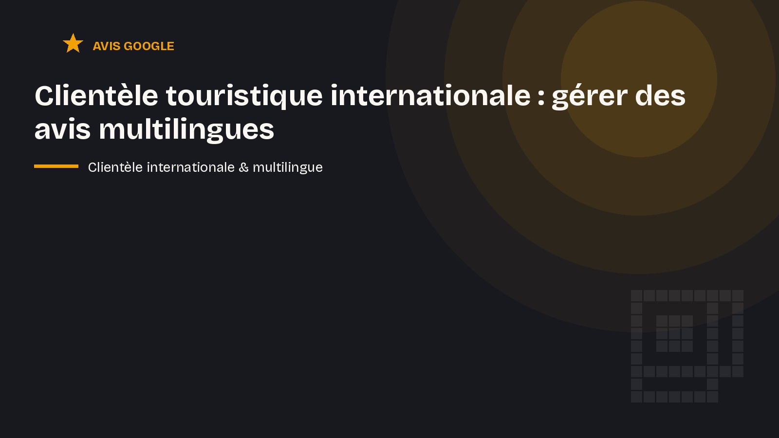 Clientèle touristique internationale : gérer des avis multilingues