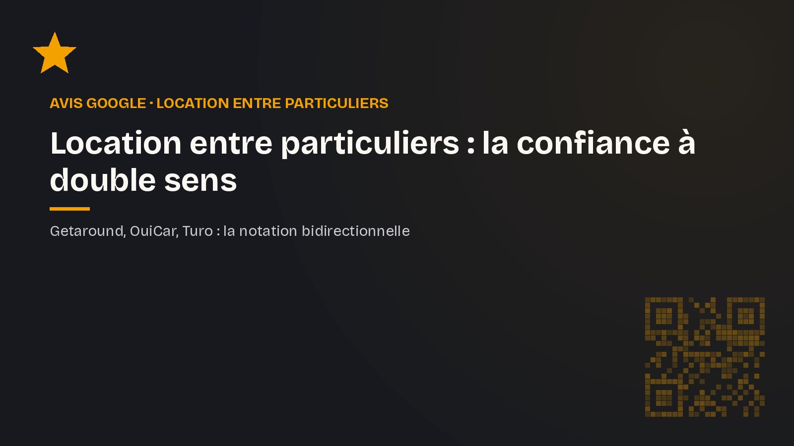 Avis Google et location de voiture entre particuliers : la confiance à double sens